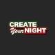 Create Your Night