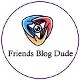 Friends Blog Dude